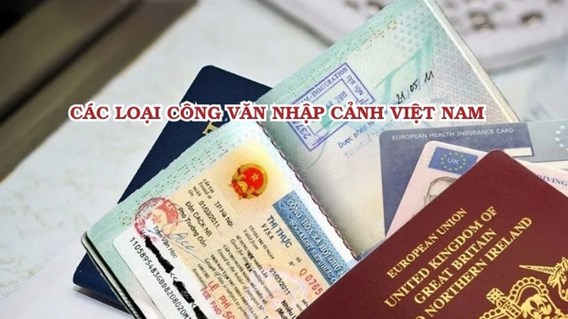 Công văn nhập cảnh Việt Nam: Thủ tục và những điều cần biết 7 cong-van-nhap-canh-viet-nam-2